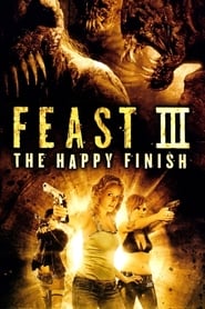 پوستر Feast III: The Happy Finish